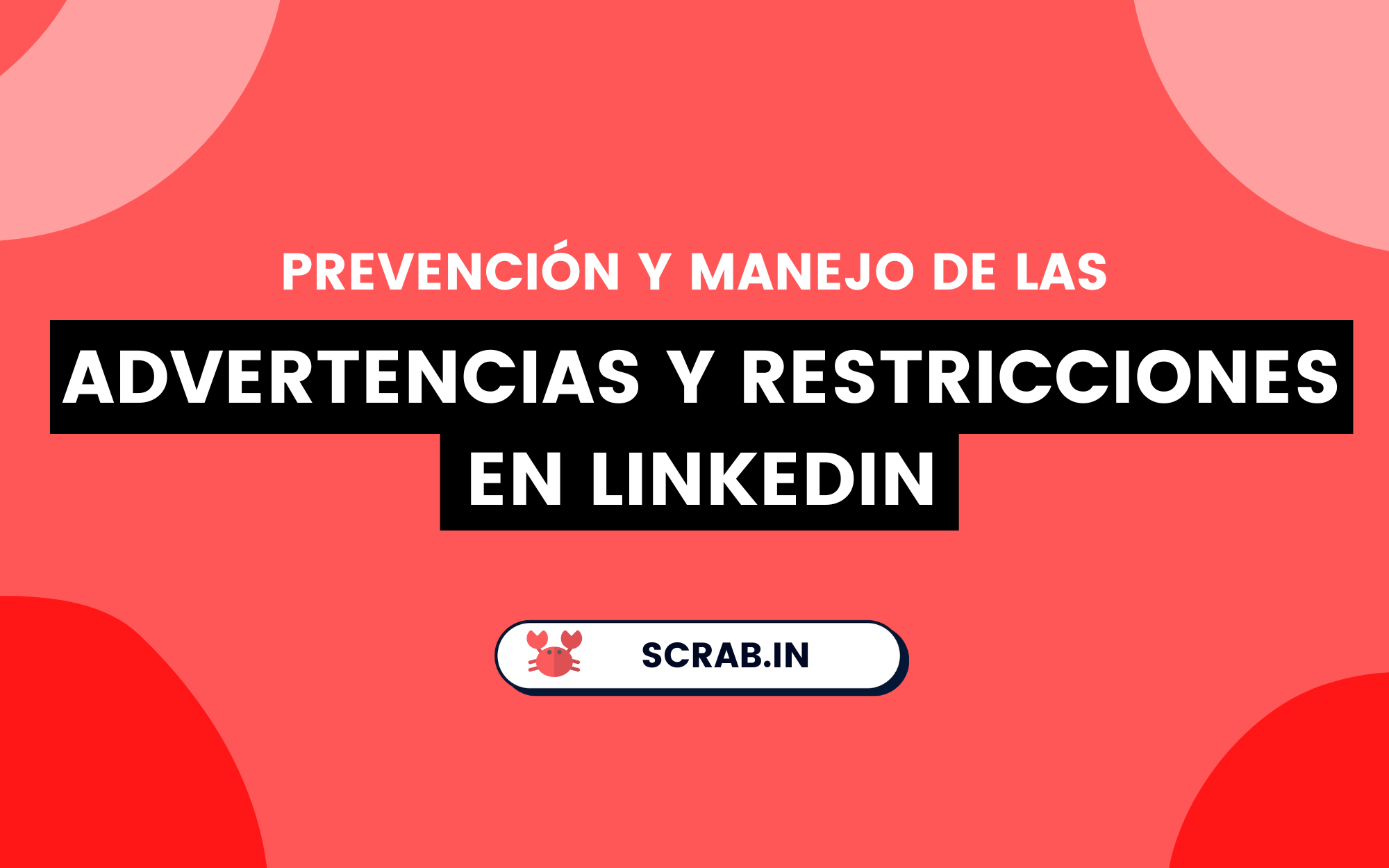 advertencias y restricciones en linkedin